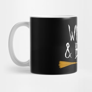 witchin & bitchin Mug